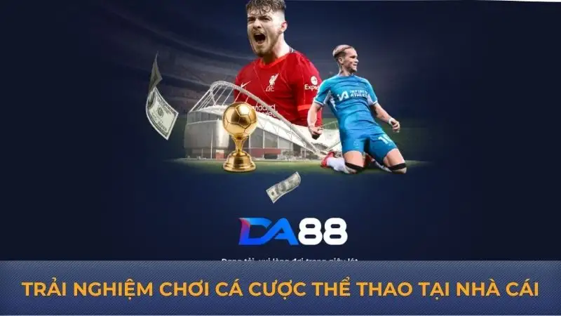 Nhà cái DA88 – sân cược uy tín với ưu đãi cực khủng