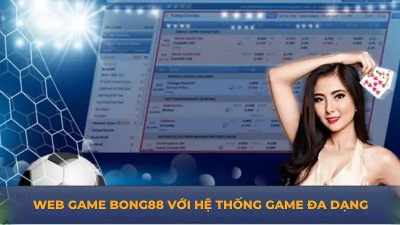 Web Game Bong88- Thế giới giải trí đỉnh cao trực tuyến