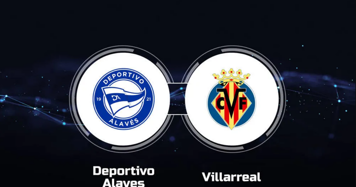 Alavés và Villarreal trong một cuộc đối đầu lịch sử ở La Liga